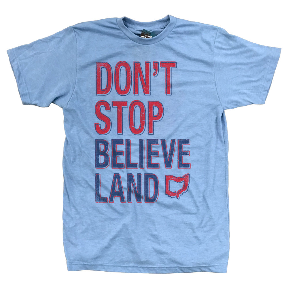 Don't Stop Believin - Cleveland T-shirt, T-shirts, WeBleedOhio, WeBleedOhio